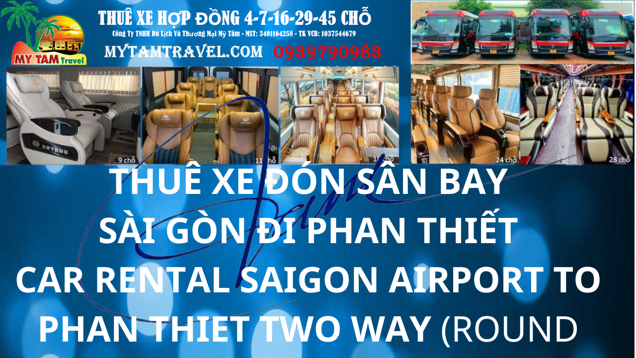 Thuê Xe Đưa Đón Sân Bay Sài Gòn Phan Thiết Giá Rẻ